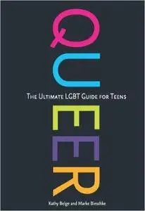 Queer: The Ultimate LGBT Guide for Teens (Repost)
