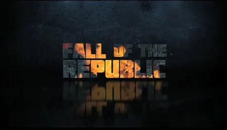 Fall Of The Republic: The Presidency Of Barack H Obama (2009) 