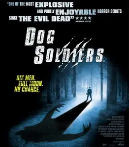 Dog Soldiers / Псы-воины (2002)