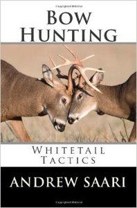 Bow Hunting: Whitetail Tactics