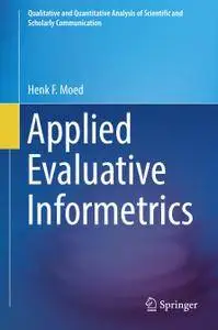 Applied Evaluative Informetrics