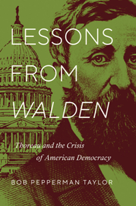 Lessons from Walden : Thoreau and the Crisis of American Democracy