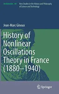History of Nonlinear Oscillations Theory in France (1880-1940) (Repost)