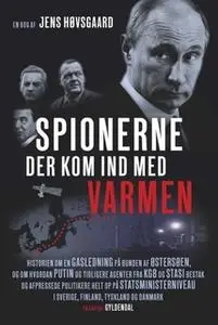 «Spionerne der kom ind med varmen» by Jens Høvsgaard