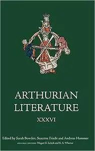 Arthurian Literature XXXVI: Sacred Space and Place in Arthurian Romance