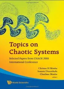 Topics on Chaotic Systems: Selected Papers from Chaos 2008 International Conference