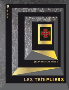 Jean-Baptiste Rendu, "Les Templiers"