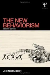 The New Behaviorism: Second Edition