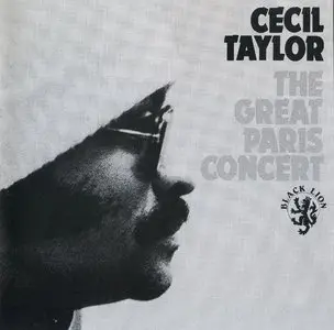 Cecil Taylor - The Great Paris Concert (1966) {Black Lion BLCD760201 rel 1994}