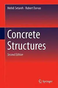 Concrete Structures, Second Edition