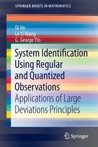 System Identification Using Regular and Quantized Observations: Applications of Large Deviations Principles (Repost)