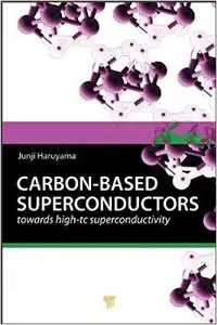 Carbon-based Superconductors: Towards High-Tc Superconductivity (repost)