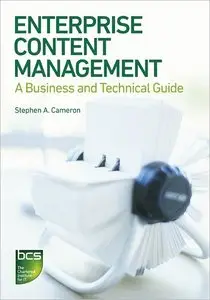 Enterprise Content Management - A Business and Technical Guide (repost)