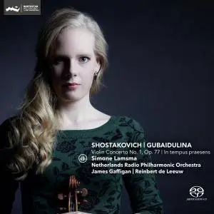 Simone Lamsma - Shostakovich & Gubaidulina: Violin Concerto & In tempus praesens (2017)