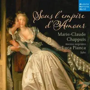 Marie-Claude Chappuis - Sous l'Empire d'Amour - French Songs for Mezzo-Soprano & Lute (2017) [Official Digital Download 24/96]