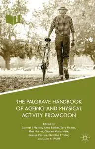 The Palgrave Handbook of Ageing and Physical Activity Promotion