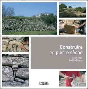 Louis Cagin, Laetitia Nicolas, "Construire en pierre sèche" (repost)