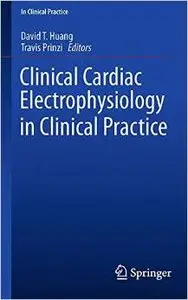 Clinical Cardiac Electrophysiology in Clinical Practice