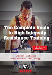 The Complete Guide To High Intensity Training