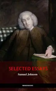 «Samuel Johnson: Selected Essays» by Manor Books, Samuel Johnson
