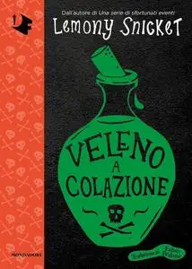 Lemony Snicket - Veleno a colazione