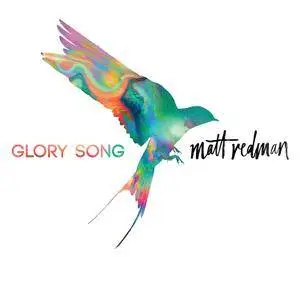 Matt Redman - Glory Song (2017)