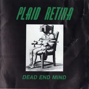 Plaid Retina - Dead End Mind (1993)