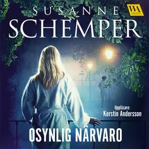 «Osynlig närvaro» by Susanne Schemper