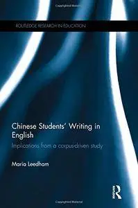 Chinese Students’ Writing in English: Implications from a corpus-driven study