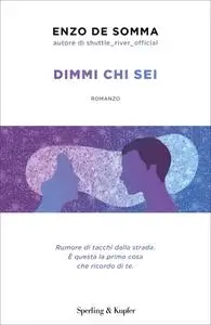 Enzo De Somma - Dimmi chi sei