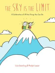 «The Sky Is the Limit» by Lisa Swerling, Ralph Lazar