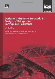 Designers' Guide to Eurocode 8: Design of Bridges for Earthquake Resistance 