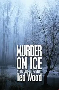 «Murder on Ice» by Ted Wood