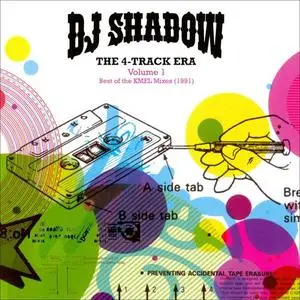 DJ Shadow - The 4-Track Era  (Volume 1)