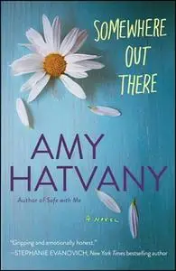 «Somewhere Out There» by Amy Hatvany