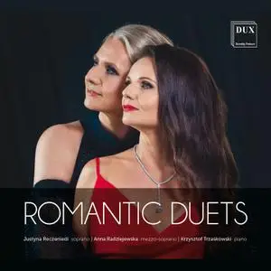 Anna Radziejewska, Krzysztof Trzaskowski, Justyna Reczeniedi - Romantic Duets (2022) [Official Digital Download 24/96]