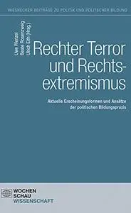 Rechter Terror und Rechtsextremismus