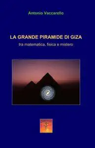 LA GRANDE PIRAMIDE DI GIZA