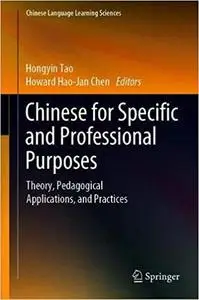 Chinese for Specific and Professional Purposes: Theory, Pedagogical Applications, and Practices