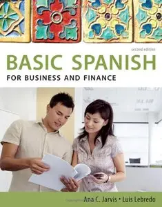 Spanish for Business and Finance, 2 edition (repost)