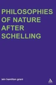 Philosophies of Nature after Schelling (repost)