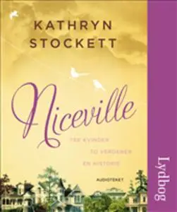 «Niceville» by Kathryn Stockett