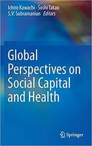 Global Perspectives on Social Capital and Health