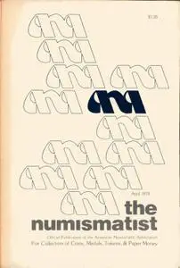 The Numismatist - April 1978