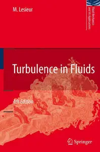 "Turbulence in Fluids" by Marcel Lesieur (Repost)
