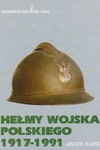 Helmy Wojska Polskiego i Organizacji Paramilitarnych: 1917-1991 (repost)