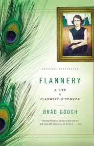 Flannery: A Life of Flannery O'Connor 