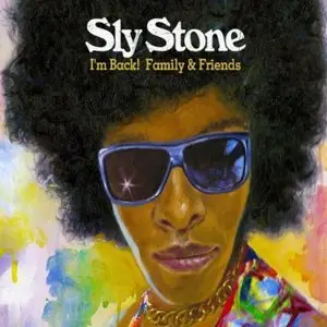 Sly Stone - Im Back Family & Friends (2011)