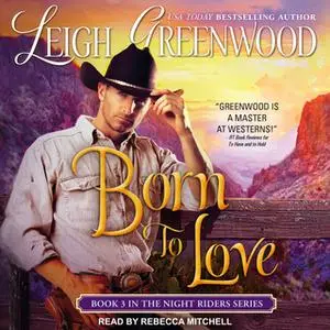 «Born to Love» by Leigh Greenwood