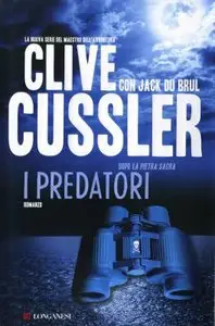 Clive Cussler,Jack Du Brul - I Predatori